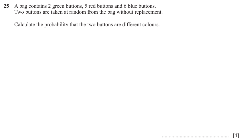 IGCSE Mathematics 0580 March 2024 Paper 22 Question 25 – Probability, General, 4 marks
