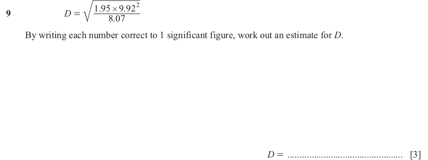 IGCSE 0580 Mar 2025 Paper 22 Question 9 — Estimation (Extended, 3 marks)