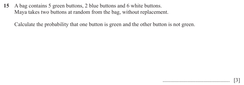 IGCSE Mathematics 0580 May/June 2023 Paper 21 Question 15 – Probability, General, 3 marks
