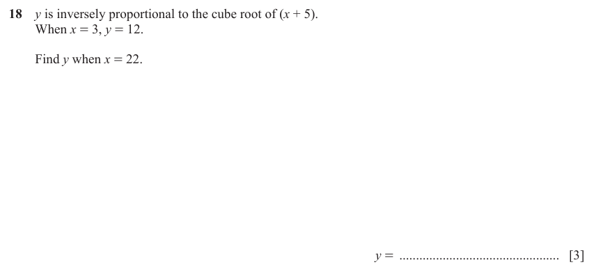 IGCSE Mathematics 0580 May/June 2023 Paper 23 Question 18 – Algebra, Proportion, 3 marks