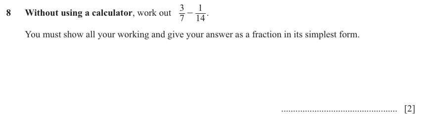 IGCSE Mathematics 0580 May/June 2024 Paper 23 Question 8 – Numbers, Operations with fractions (non calculator), 2 marks