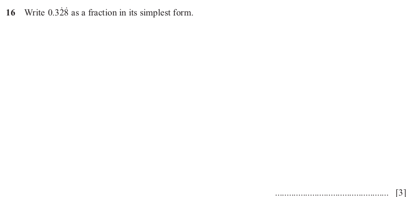 IGCSE Mathematics 0580 May/June 2025 Paper 23 Question 16 – Numbers, Fractions, decimals and percentages, 3 marks