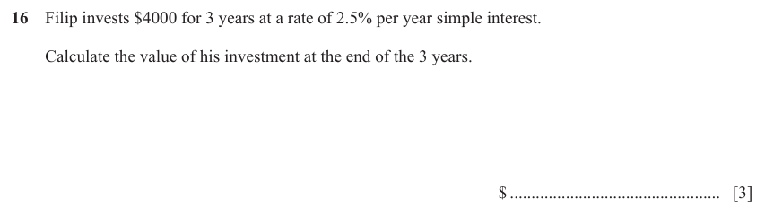 IGCSE Mathematics 0580 Oct/Nov 2023 Paper 12 Question 16 – Numbers, Simple and compound interest, 3 marks