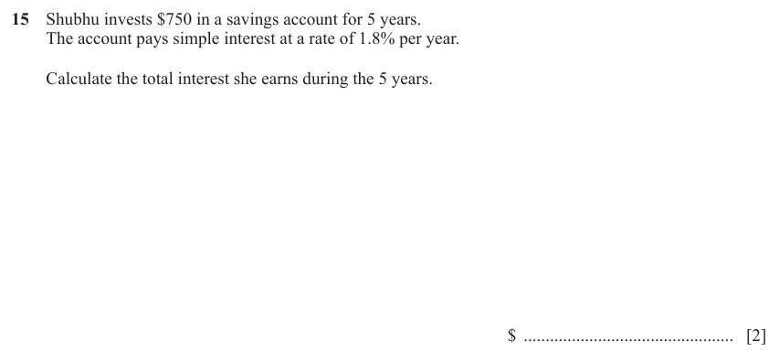 IGCSE Mathematics 0580 Oct/Nov 2023 Paper 13 Question 15 – Numbers, Simple and compound interest, 2 marks
