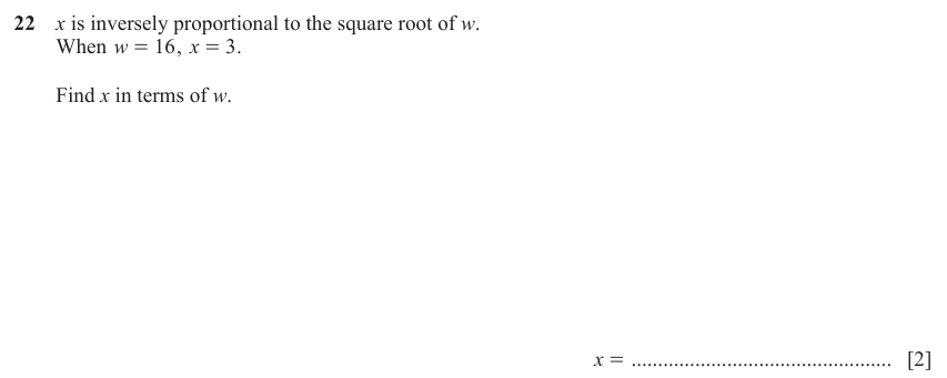 IGCSE Mathematics 0580 Oct/Nov 2023 Paper 22 Question 22 – Algebra, Proportion, 2 marks