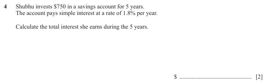 IGCSE Mathematics 0580 Oct/Nov 2023 Paper 23 Question 4 – Numbers, Simple and compound interest, 2 marks