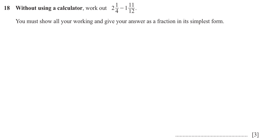 IGCSE Mathematics 0580 Oct/Nov 2024 Paper 13 Question 18 – Numbers, Operations with fractions (non calculator), 3 marks