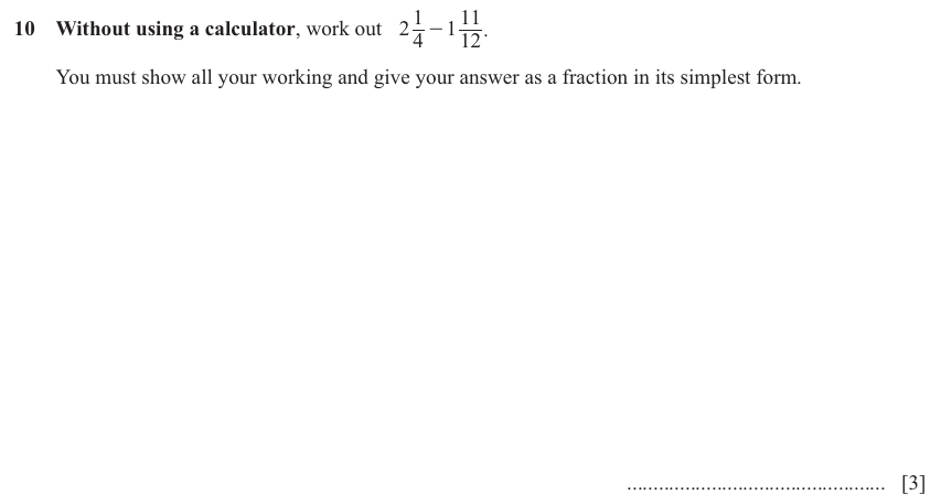 IGCSE Mathematics 0580 Oct/Nov 2024 Paper 23 Question 10 – Numbers, Operations with fractions (non calculator), 3 marks