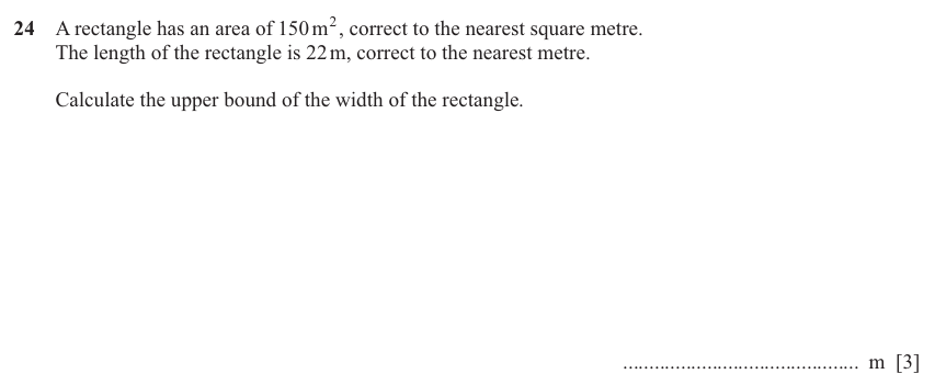 IGCSE Mathematics 0580 Oct/Nov 2024 Paper 23 Question 24 – Numbers, Bounds, 3 marks