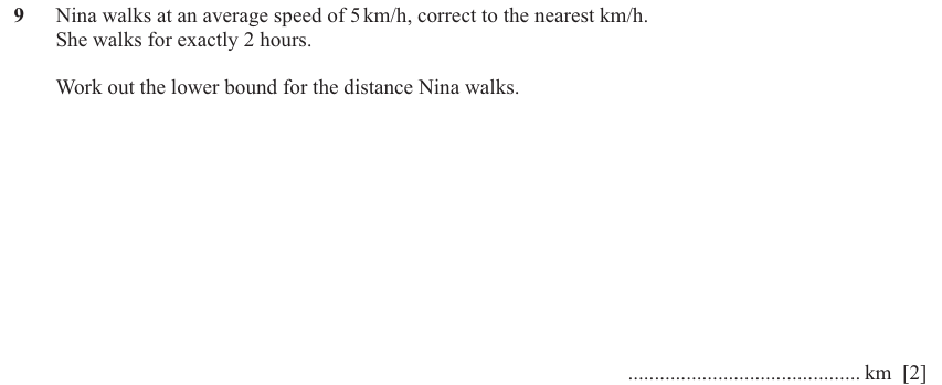 IGCSE 0580 Nov 2025 Paper 21 Question 9 — Bounds (Extended, 2 marks)