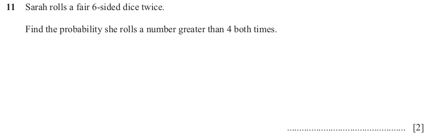 IGCSE Mathematics 0580 Oct/Nov 2025 Paper 23 Question 11 – Probability, General, 2 marks