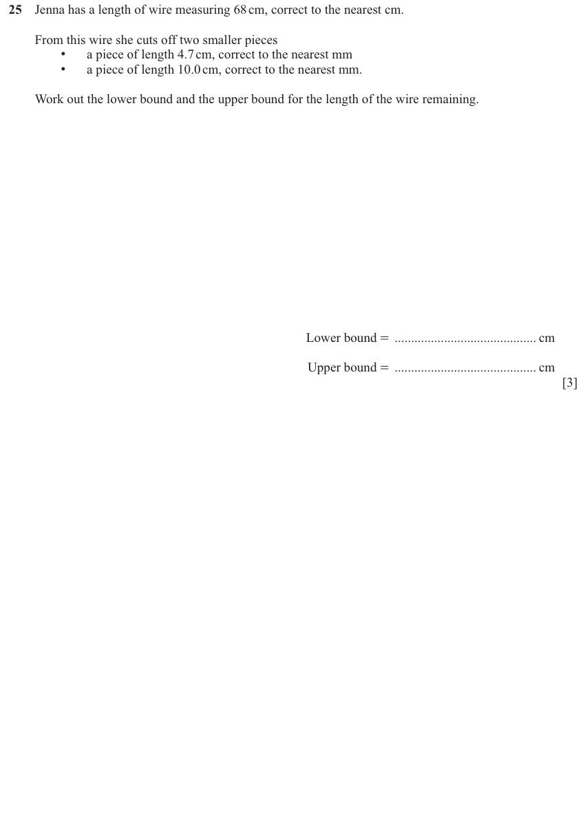 IGCSE 0580 Nov 2025 Paper 43 Question 25 — Bounds (Extended, 3 marks)